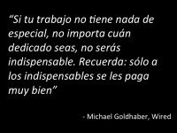 Sólo a los indispensables se les paga muy bien